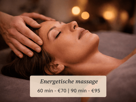 Energetische massage – diepe rust, balans en hernieuwde flow (60 of 90 minuten)